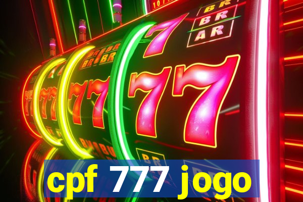 cpf 777 jogo